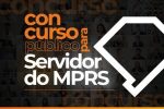 Novo prazo! Concurso do MPRS prorroga inscrições até 7 de julho e oferece salários de até R$ 9,2 mil